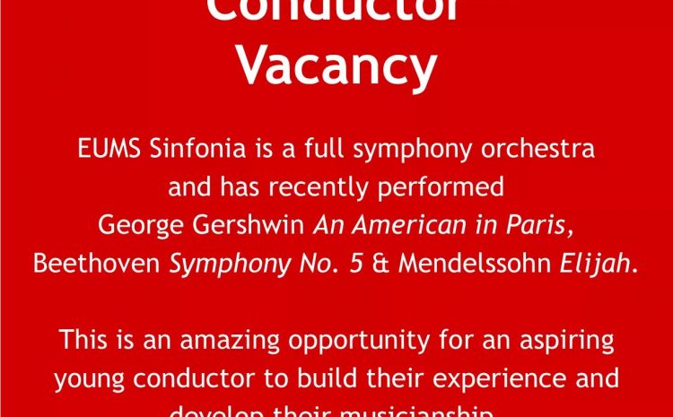  EUMS Sinfonia Conductor Vacancy